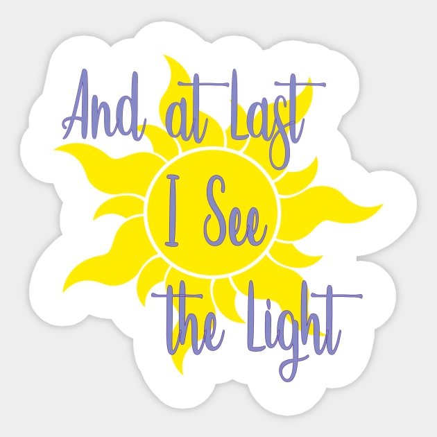 At Last I See the Light Tangled Inspired Shirt Sticker by Chip and Company